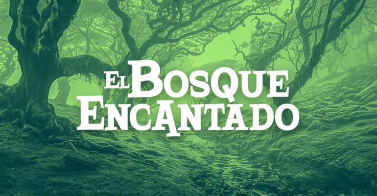 El bosque encantado